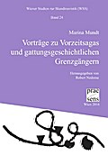 Vorträge zu Vorzeitsagas und gattungsgeschichtlich