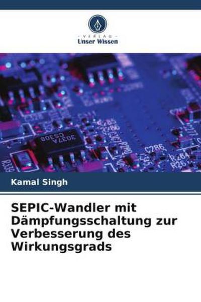 SEPIC-Wandler mit Dämpfungsschaltung zur Verbesserung des Wirkungsgrads