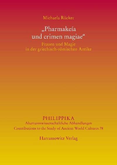 ’Pharmakeía und crimen magiae’