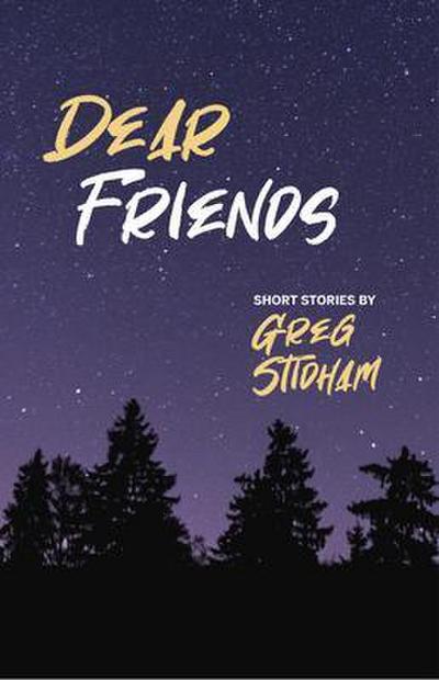 Dear Friends