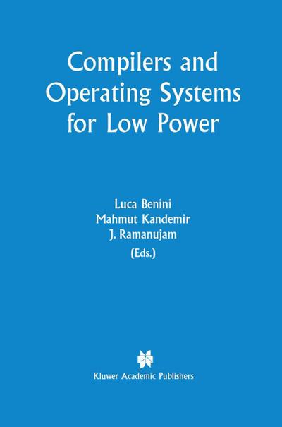 Compilers and Operating Systems for Low Power