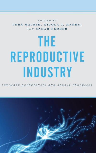 The Reproductive Industry
