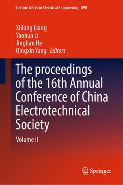 The proceedings of the 16th Annual Conference of China Electrotechnical Society