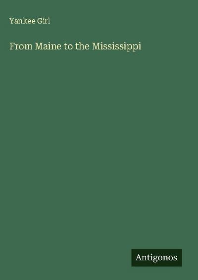 From Maine to the Mississippi