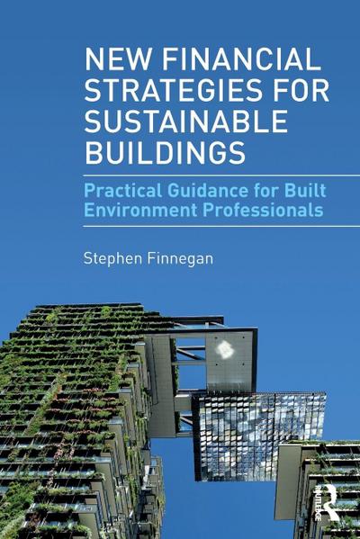 New Financial Strategies for Sustainable Buildings
