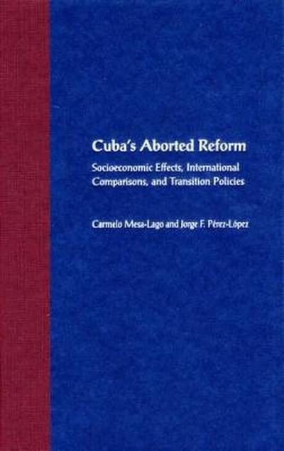 Cuba’s Aborted Reform