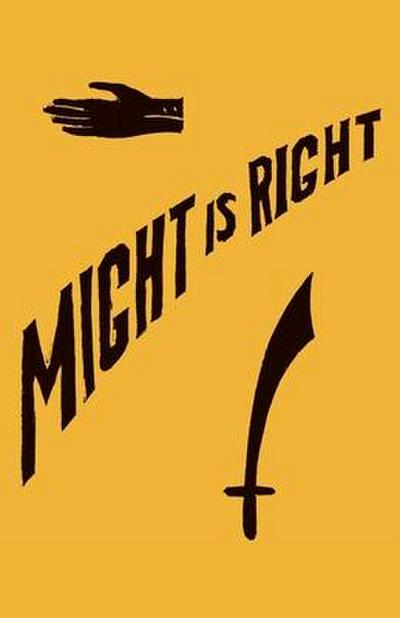 Might is Right: 1927 Facsimile Edition