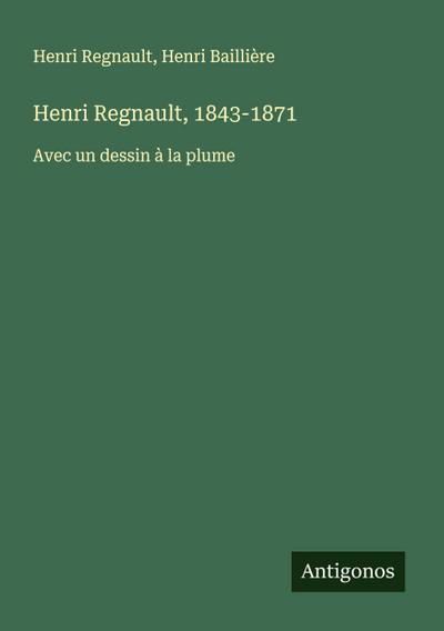 Henri Regnault, 1843-1871