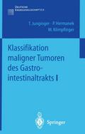 Klassifikation maligner Tumoren des Gastrointestinaltrakts I