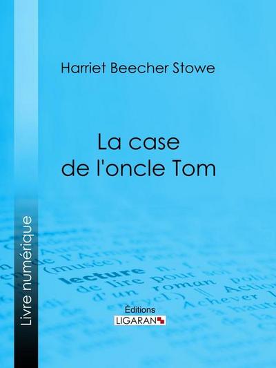 La case de l’oncle Tom