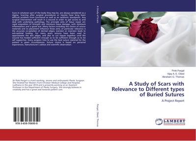 A Study of Scars with Relevance to Different types of Buried Sutures