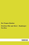 Zwischen Elbe und Alster - Hamburger Novellen