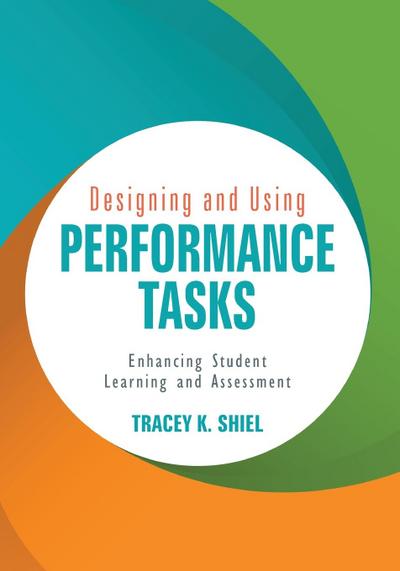 Designing and Using Performance Tasks