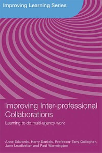 Improving Inter-professional Collaborations