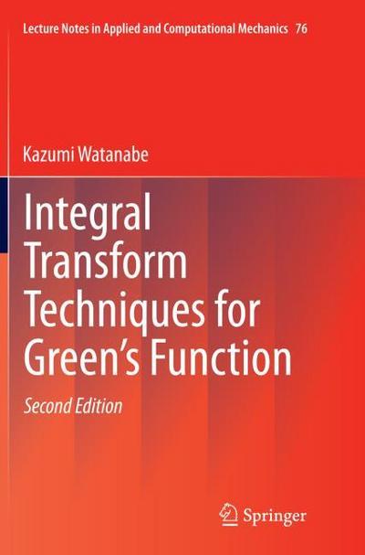 Integral Transform Techniques for Green’s Function