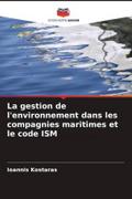 La gestion de l’environnement dans les compagnies maritimes et le code ISM