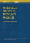 Model-Based Control of Particulate Processes