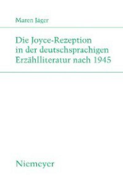 Die Joyce-Rezeption in der deutschsprachigen Erzählliteratur nach 1945