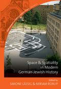 Space and Spatiality in Modern German-Jewish History