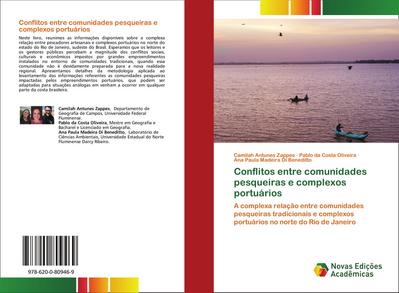 Conflitos entre comunidades pesqueiras e complexos portuários - Camilah Antunes Zappes