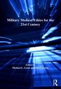 Military Medical Ethics for the 21st Century