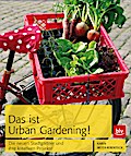 Das ist Urban Gardening!