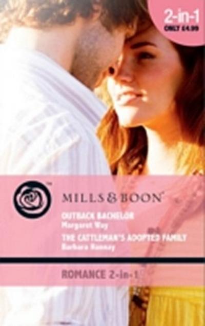Outback Bachelor / The Cattleman’s Adopted Family