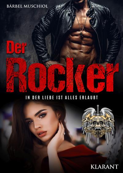 Der Rocker. In der Liebe ist alles erlaubt