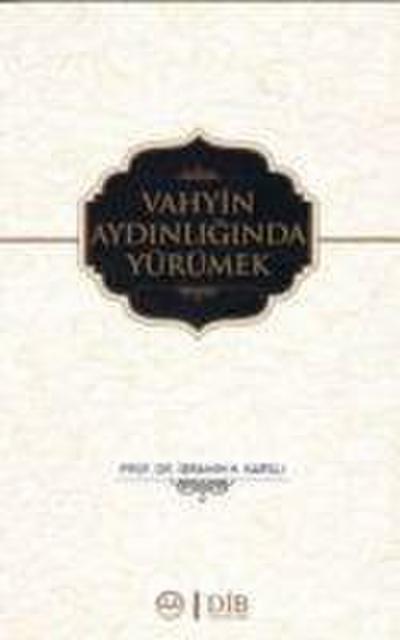 Vahyin Aydinliginda Yürümek