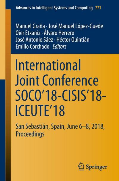 International Joint Conference SOCO’18-CISIS’18-ICEUTE’18