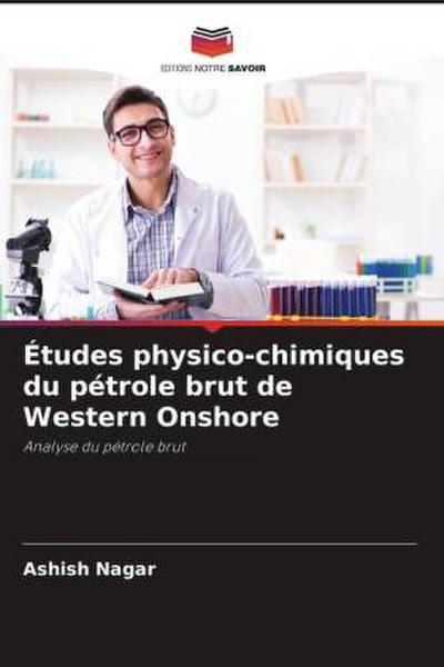 Études physico-chimiques du pétrole brut de Western Onshore