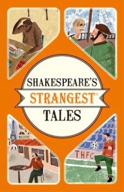 Shakespeare’s Strangest Tales