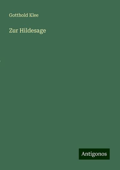 Klee, G: Zur Hildesage