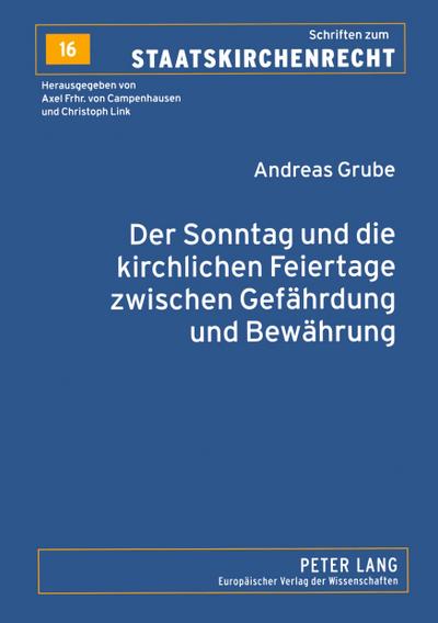 Der Sonntag und die kirchlichen Feiertage zwischen Gefährdung und Bewährung