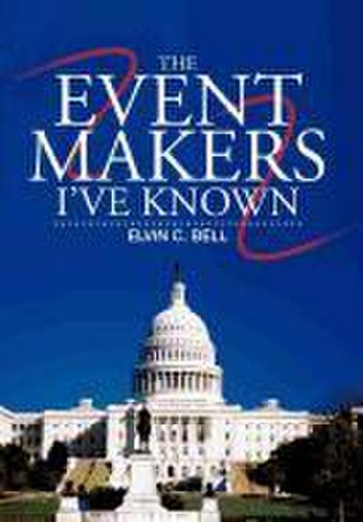 The Event Makers I’ve Known