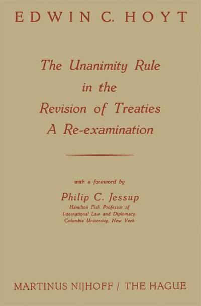 The Unanimity Rule in the Revision of Treaties a Re-Examination