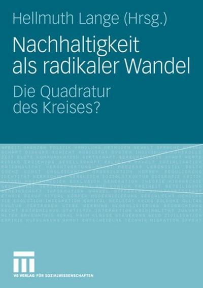 Nachhaltigkeit als radikaler Wandel: Die Quadratur des Kreises?
