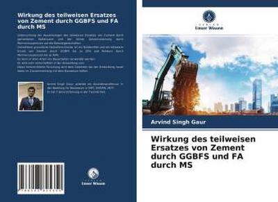 Wirkung des teilweisen Ersatzes von Zement durch GGBFS und FA durch MS