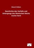 Geschichte des Verfalls und Untergangs des Römisch