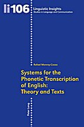 Systems for the Phonetic Transcription of English: Theory and Texts