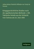 Kriegsgeschichtliche Studien nach der applikatoris
