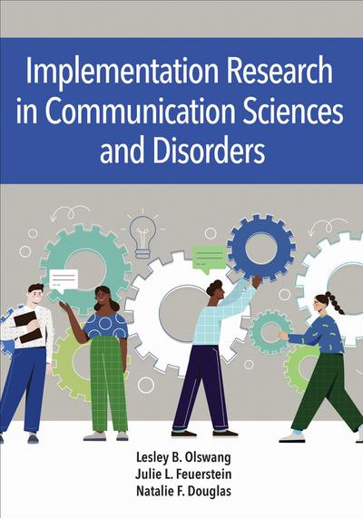 Implementation Science in Communication Sciences and Disorders