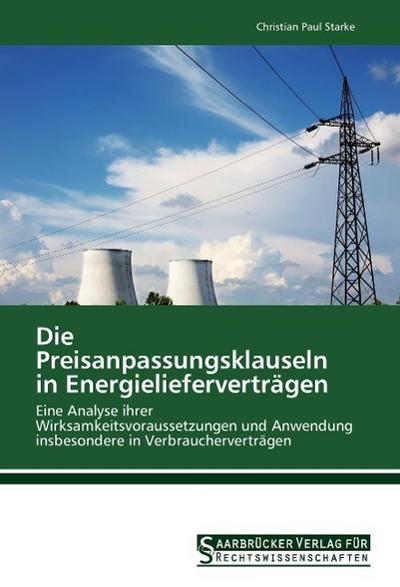 Die Preisanpassungsklauseln in Energielieferverträgen