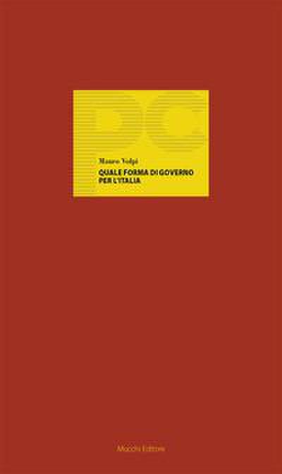 Quale forma di governo per l’Italia