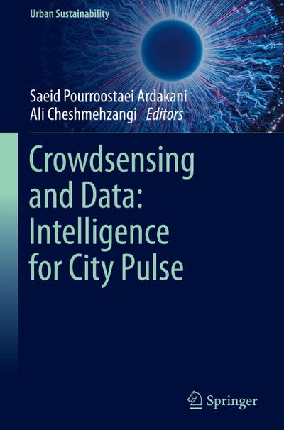 Crowdsensing and Data: Intelligence for City Pulse