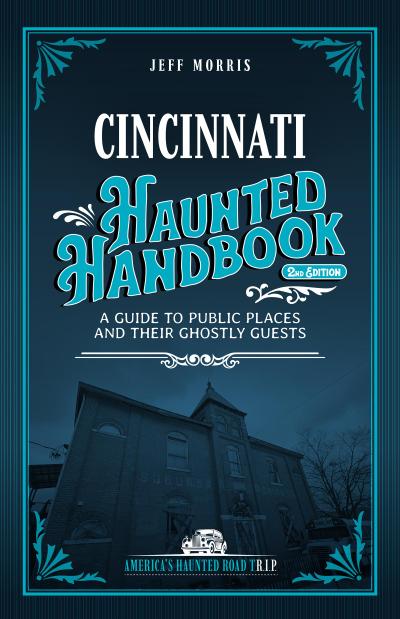Cincinnati Haunted Handbook