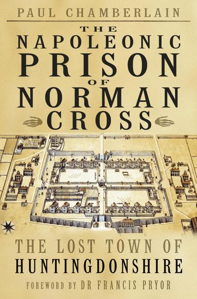 Chamberlain, P: Napoleonic Prison of Norman Cross