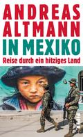 In Mexiko von Andreas Altmann | Ebook