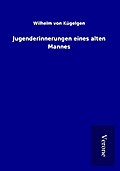 Jugenderinnerungen eines alten Mannes
