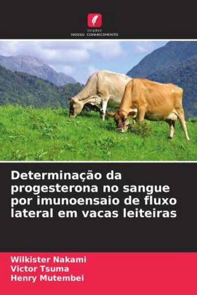 Determinação da progesterona no sangue por imunoensaio de fluxo lateral em vacas leiteiras